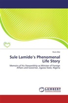 Nura Jibo - Sule Lamido's Phenomenal Life Story