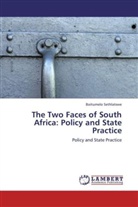 Boitumelo Sethlatswe - The Two Faces of South Africa: Policy and State Practice