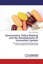 Chao-chen Chung - Government, Policy-Making and the Development of Innovation System