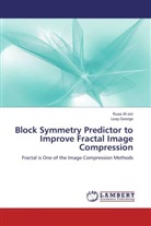 Rua Al-ani, Ruaa Al-ani, Loay George - Block Symmetry Predictor to Improve Fractal Image Compression