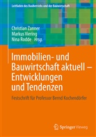 Nin Rodde, Nina Rodde, Markus Viering, Christian Zanner - Immobilien- und Bauwirtschaft aktuell - Entwicklungen und Tendenzen