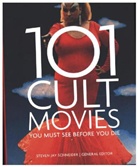 Steven Jay Schneider, Steven Jay Schneider - 101 Cult Movies You Must See Before You Die
