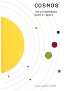 Stuart Lowe, Chris North - Cosmos: The Infographic Book of Space