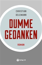 Christian Oelemann - Dumme Gedanken
