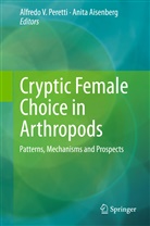 Aisenberg, Aisenberg, Anita Aisenberg, Alfredo V Peretti, Alfredo V. Peretti, Alfred V Peretti... - Cryptic Female Choice in Arthropods