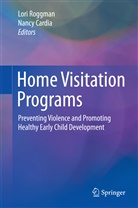 Cardia, Cardia, Nancy Cardia, Lor Roggman, Lori Roggman, Lori A. Roggman - Home Visitation Programs