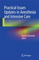 David Chiumello, Davide Chiumello - Practical Issues Updates in Anesthesia and Intensive Care
