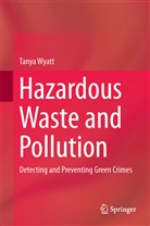 Tanya Wyatt, Tany Wyatt, Tanya Wyatt - Hazardous Waste and Pollution