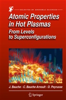 Jacque Bauche, Jacques Bauche, Clair Bauche-Arnoult, Claire Bauche-Arnoult, O Peyrusse, Olivier Peyrusse - Atomic Properties in Hot Plasmas