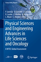 Sharon Berkeley, Danie Fletcher, Daniel Fletcher, Sharon Gerecht, Sharon Gerecht et al, Paul Janmey... - Physical Sciences and Engineering Advances in Life Sciences and Oncology