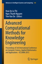 Tien Van Do, Hoai An Le Thi, Ngoc Thanh Nguyen, Ngo Thanh Nguyen, Ngoc Thanh Nguyen, Hoai An Le Thi... - Advanced Computational Methods for Knowledge Engineering