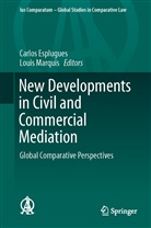 Carlo Esplugues, Carlos Esplugues, Carlos Esplugues Mota, Marquis, Marquis, Louis Marquis - New Developments in Civil and Commercial Mediation