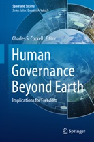 Charles Cockell, Charles S. Cockell, Charle S Cockell, Charles S Cockell - Human Governance Beyond Earth