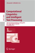 Alexande Gelbukh, Alexander Gelbukh - Computational Linguistics and Intelligent Text Processing