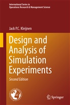 Jack P C Kleijnen, Jack P. C. Kleijnen, Jack P.C. Kleijnen - Design and Analysis of Simulation Experiments