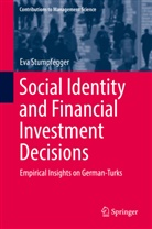 Eva Stumpfegger - Social Identity and Financial Investment Decisions