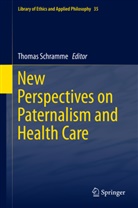 Thoma Schramme, Thomas Schramme - New Perspectives on Paternalism and Health Care