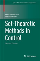 Franc Blanchini, Franco Blanchini, Stefano Miani - Set-Theoretic Methods in Control