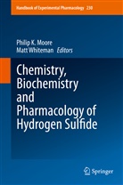 Phili K Moore, Philip K Moore, Philip K. Moore, Whiteman, Whiteman, Matt Whiteman - Chemistry, Biochemistry and Pharmacology of Hydrogen Sulfide