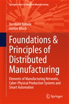 Günter Bitsch, Herman Kühnle, Hermann Kühnle - Foundations & Principles of Distributed Manufacturing