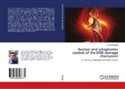 Farokh Dotiwala - Nuclear and cytoplasmic control of the DNA damage checkpoint