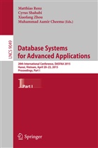Muhammad Aamir Cheema, Muhammad Aamir Chemma, Matthias Renz, Cyru Shahabi, Cyrus Shahabi, Xiaofang Zhou... - Database Systems for Advanced Applications. Pt.1