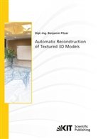 Benjamin Pitzer - Automatic Reconstruction of Textured 3D Models