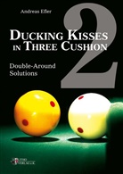 Andreas Efler - Ducking Kisses in Three Cushion. Vol.2