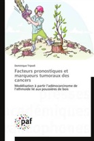 Dominique Tripodi, Tripodi-d - Facteurs pronostiques et