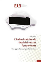 Liviu Poenaru, Poenaru-L - L hallucinatoire de deplaisir et