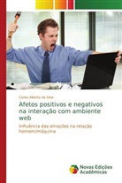 Carlos Alberto da Silva, Carlos Alberto da Silva - Afetos positivos e negativos na interação com ambiente web