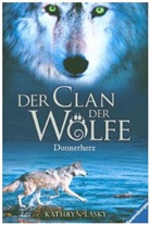 Kathryn Lasky - Der Clan der Wölfe - Donnerherz