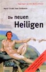 Marvin Chlada, Gerd Dembowski - Die neuen Heiligen - 1: Jürgen Domian, Verona Feldbusch, Teletubies und andere Simulationen