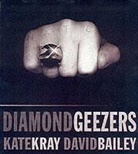 David Bailey, Kate Kray, Kate Bailey Kray - Diamond Geezers