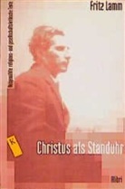 Fritz Lamm, Marvin Chlada - Christus als Standuhr