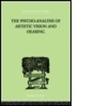 Anton Ehrenzweig, Ehrenzweig Anton - Psycho-Analysis of Artistic Vision and Hearing