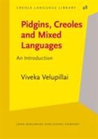 Viveka Velupillai - Pidgins, Creoles and Mixed Languages