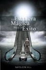 Napoelon Hill, Napoleon Hill - La Escalera Magica Hacia el Exito