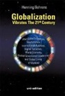 Henning Behrens - Globalization vibrates the 21st century