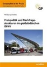Wolfgang Stobbe, Rudolf Juchelka - Preispolitik und Nachfragestrukturen im großstädtischen ÖPNV