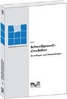 Dieter Radaj - Schweißenprozeßsimulation