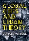 Donald Mcneill, McNeill Donald - Global Cities and Urban Theory