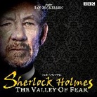 Arthur Conan Doyle, Ian McKellan, Ian McKellen - Sherlock Holmes: Valley of Fear (Hörbuch)