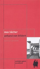 Architekturgalerie am Weissenhof, Max Bächer - Anhand von Bildern