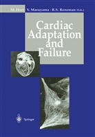 Masatsugu Hori, Yuki Maruyama, Yukio Maruyama, Robert S. Reneman, Robert S Reneman - Cardiac Adaptation and Failure