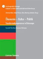 Christian Meier, Heiko Pleines, Hans H Schröder - Ökonomie - Kultur - Politik. Transformationsprozesse in Osteuropa