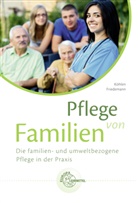 Marie-Luis Friedemann, Marie-Luise Friedemann, Christina Köhlen - Pflege von Familien