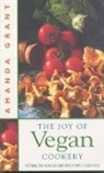 Amanda Grant - Joy of Vegan Cookery