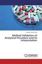 Prakash Chanda Gupta - Method Validation of Analytical Procedure and Its Interpretation