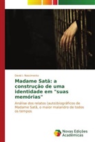 David I. Nascimento - Madame Satã: a construção de uma identidade em "suas memórias"